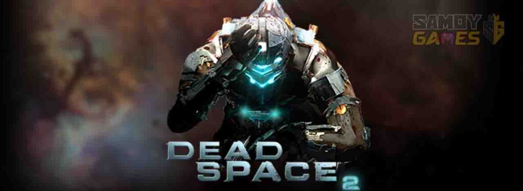 لعبة Dead Space II
