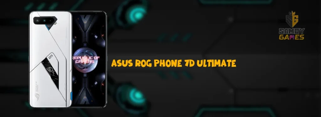 هاتف Asus ROG Phone 7D Ultimat

